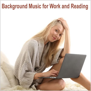 Background Music for Work and Reading